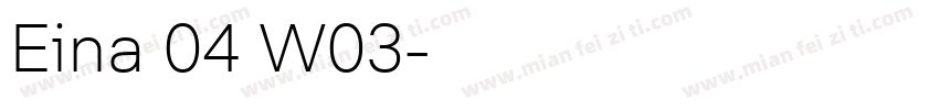 Eina 04 W03字体转换